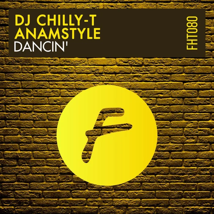 AnAmStyle, Dj Chilly-T – Dancin’ on Finest House Traxx