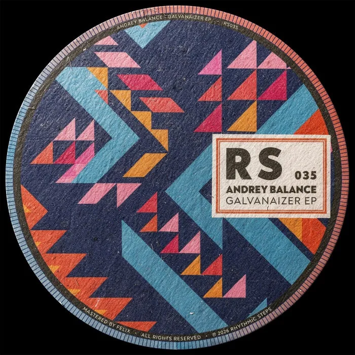 Andrey Balance – Galvanaizer EP on Rhythmic Steps