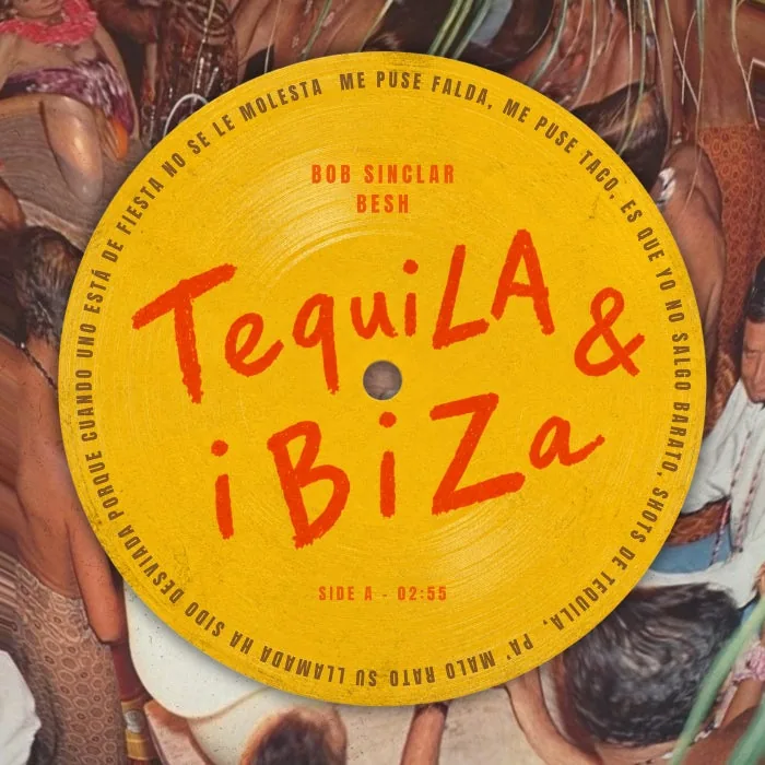 Bob Sinclar, BESH. - Tequila & Ibiza (Extended) cover art