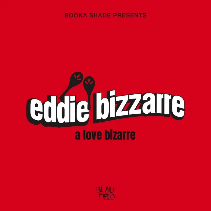 Booka Shade, Eddie Bizzarre - A Love Bizarre (Extended Mix) cover art