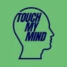 Cover Image for Touch My Mind Extended Mix