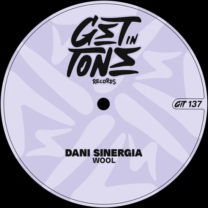 Dani Sinergia – Wool on Get In Tone Records