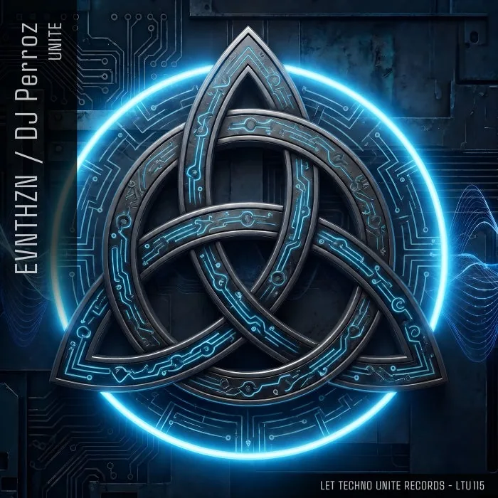 Dj Perroz, EVNTHZN – UNITE on Let Techno Unite records