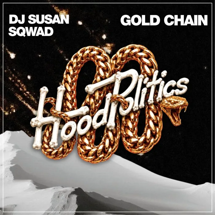 DJ Susan, SQWAD – Gold Chain on Hood Politics Records cover art