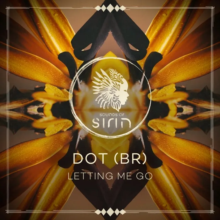 DOT (BR) – Letting Me Go on Sounds Of Sirin