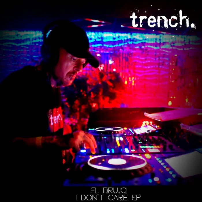 El Brujo – I Don’t Care on trench cover art