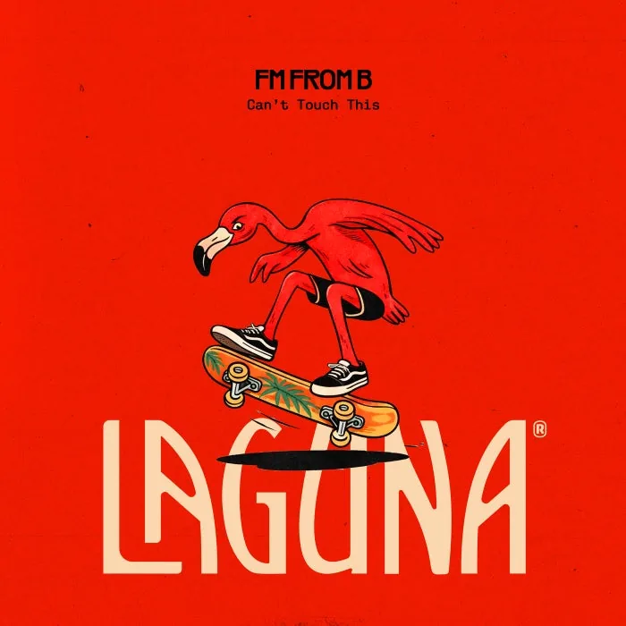 FM From B – Can’t Touch This on Laguna Records cover art