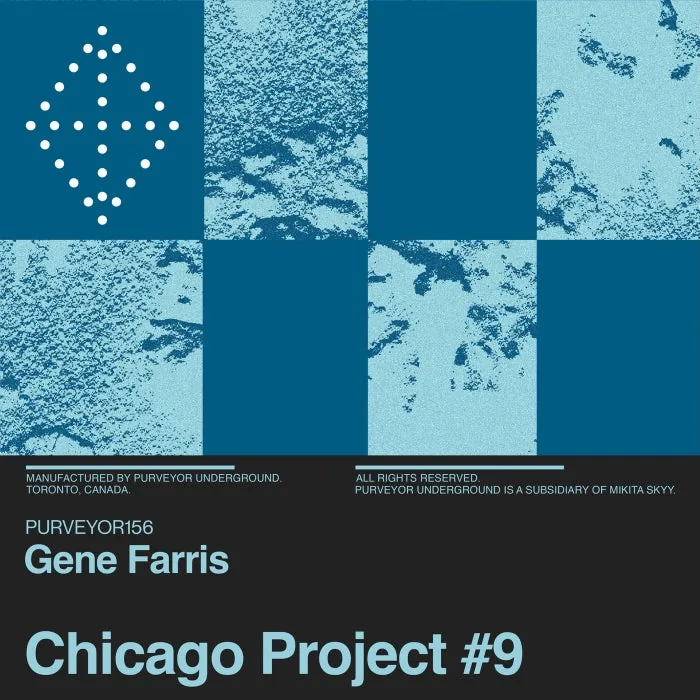 Gene Farris – Chicago Project #9 on Purveyor Underground cover art