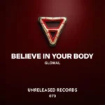 Glowal - Believe In Your Body cover art