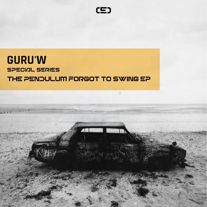 Guru'w - The Pendulum Forgot To Swing EP cover art
