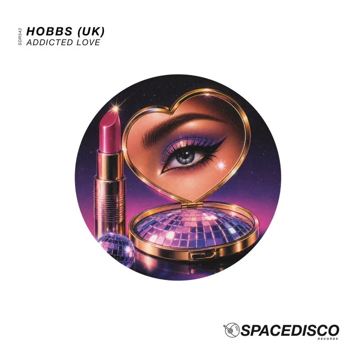 Hobbs (UK) – Addicted Love on Spacedisco Records cover art
