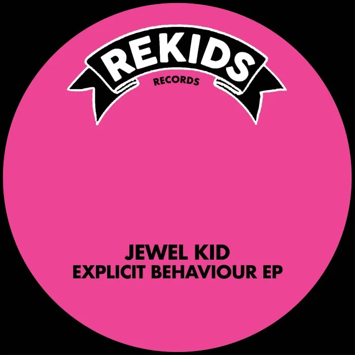 Jewel Kid - Explicit Behaviour EP cover art