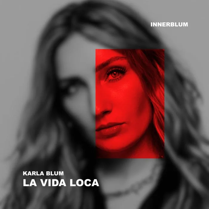 Karla Blum – La Vida Loca on INNERBLUM