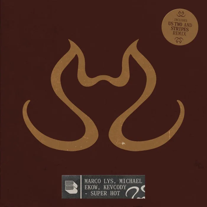 Marco Lys, Kevcody, Michael Ekow - Super Hot (+Us Two & STRIPES Remixes) cover art