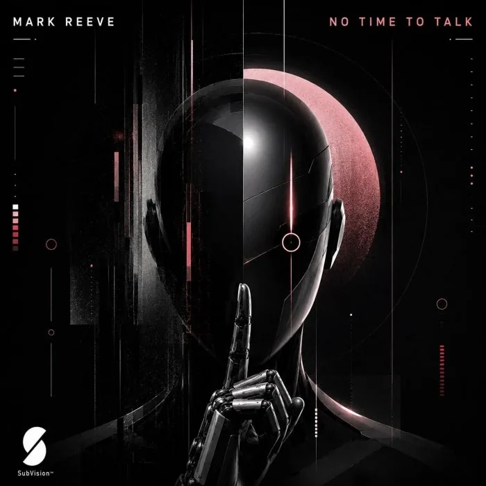 Mark Reeve – No Time To Talk on SubVision