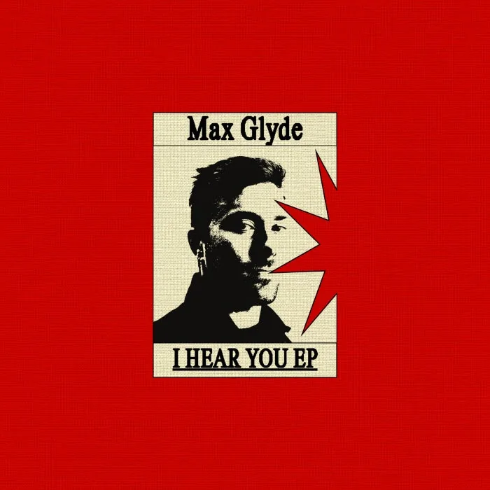 Max Glyde - I Hear You EP cover art