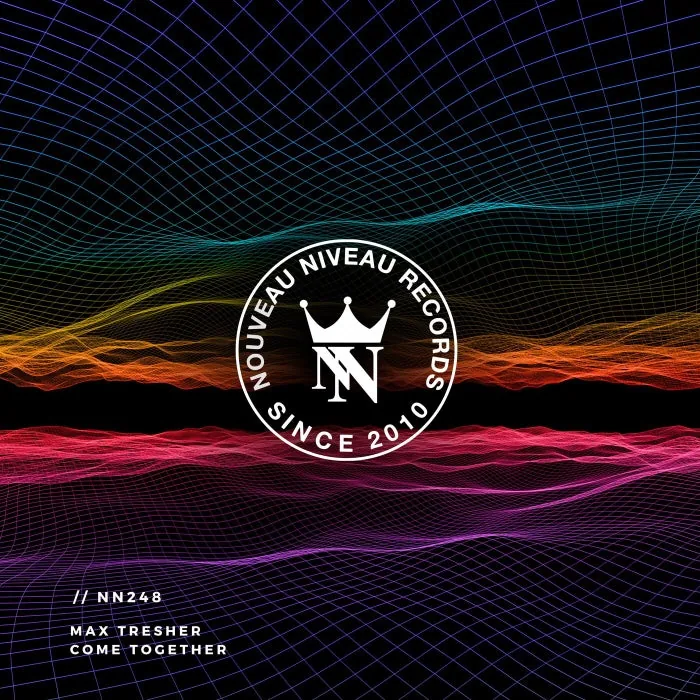 Max Tresher – Come Together on Nouveau Niveau Records