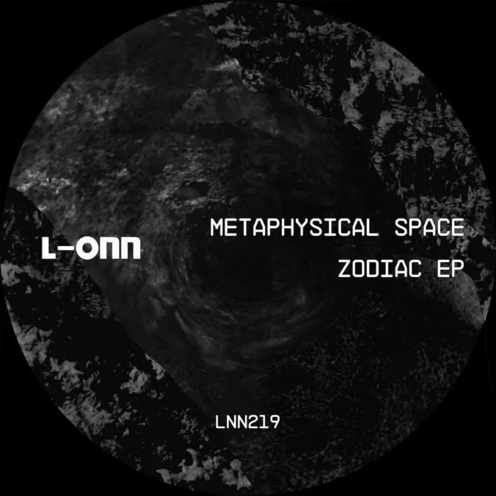 Metaphysical Space – Zodiac EP on L-ONN Records