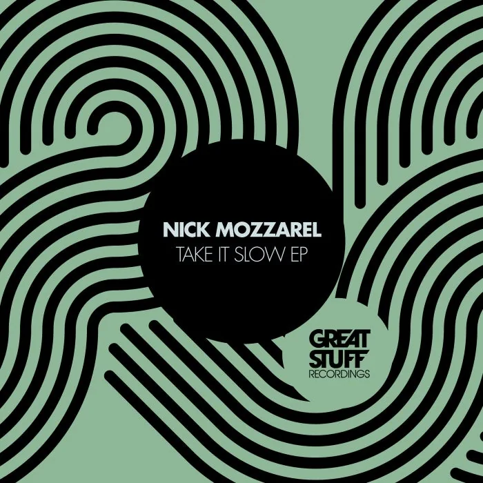 Nick Mozzarel – Take It Slow EP on Great Stuff Recordings cover art