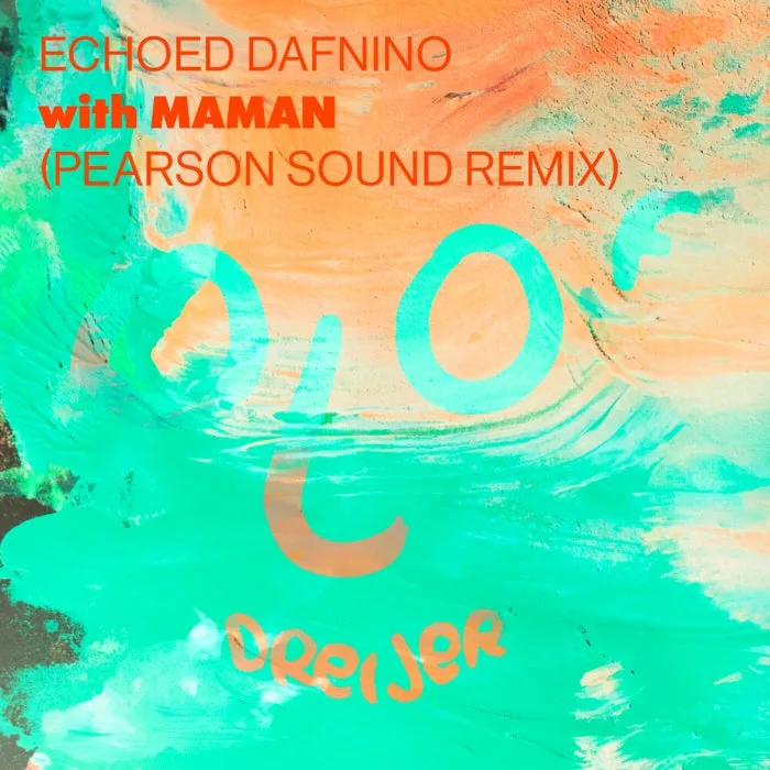 Olof Dreijer, Maman – Echoed Dafnino (Pearson Sound Remix) on dh2 cover art