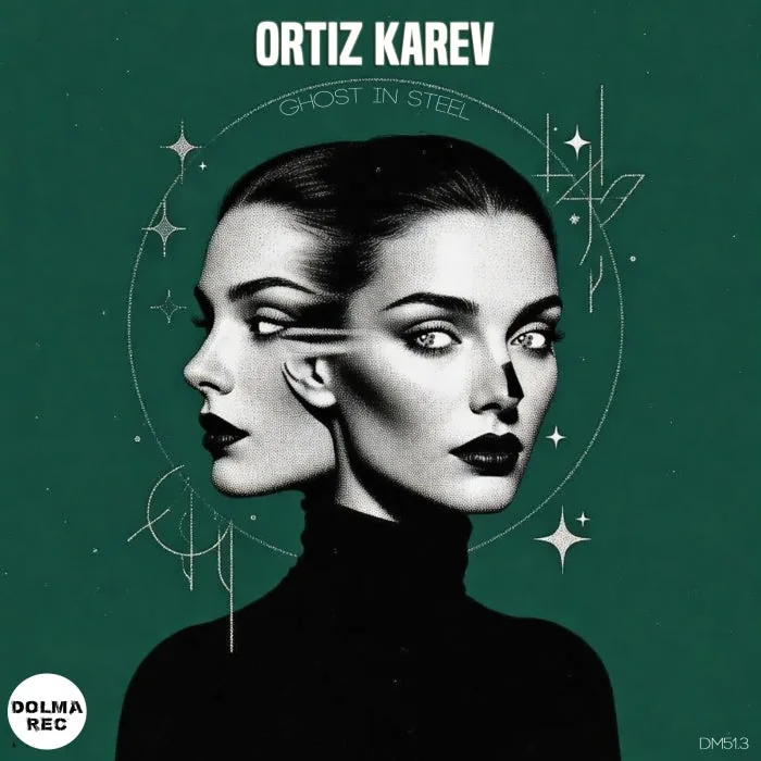 ORTIZ KAREV – GHOST IN STEEL on Dolma Records