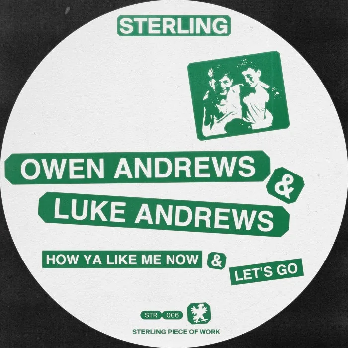 Owen Andrews, Luke Andrews – How Ya Like Me Now/Let’s Go on STERLING
