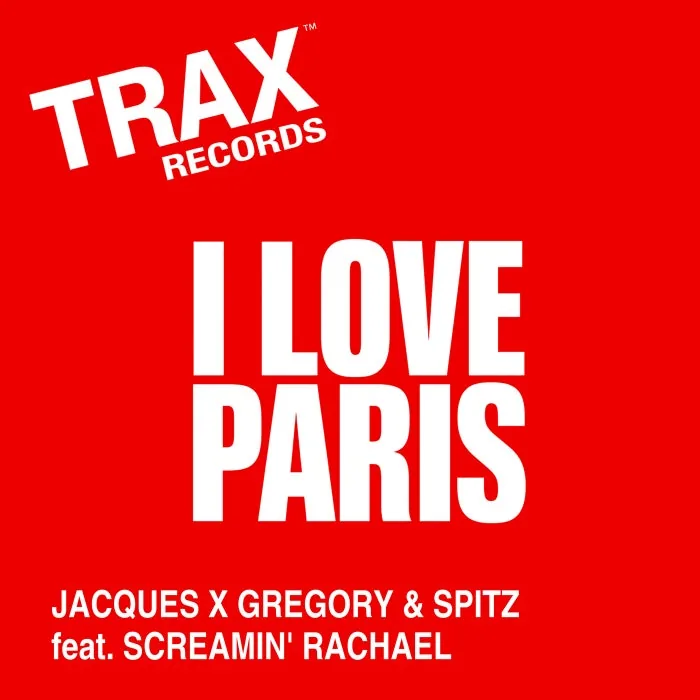 Spitz, Jacques X Gregory, Screamin' Rachel - I Love Paris cover art