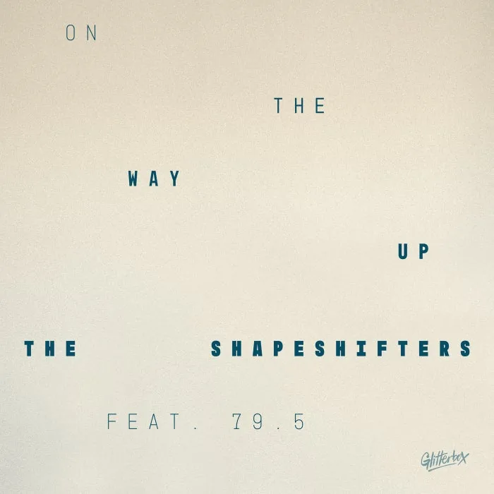 The Shapeshifters, 79.5 - On The Way Up (Extended Mix) cover art