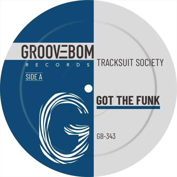 Tracksuit Society - Got The Funk (Original Mix) cover art
