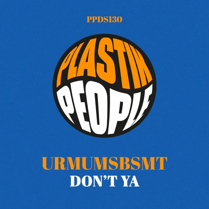 UrMUMSBSMT - Don't Ya cover art