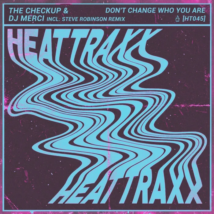 VA – Don’t Change Who You Are on Heattraxx cover art