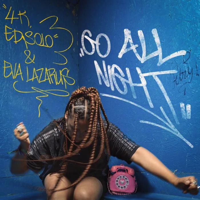 Ed Solo, Eva Lazarus, 4K – Go All Night on SUPA SUBS cover art
