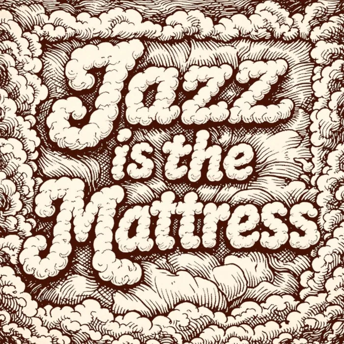VA - Jazz Is The Mattress cover art