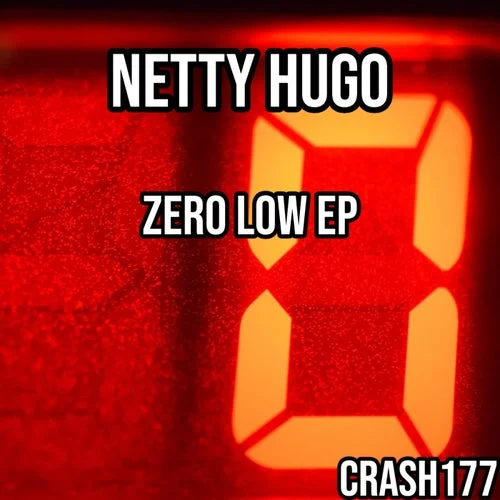 Cover Image: Netty Hugo - Zero Low Ep on Crash!