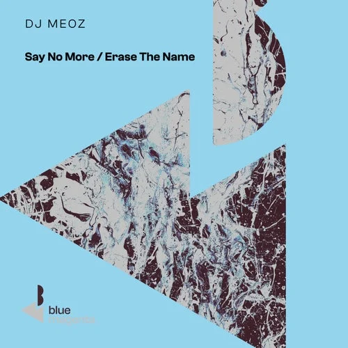 Cover Image: Dj Meoz - Say No More / Erase The Name on Blue Magenta