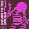 Cover Image for Down To The Sound Extended Mix