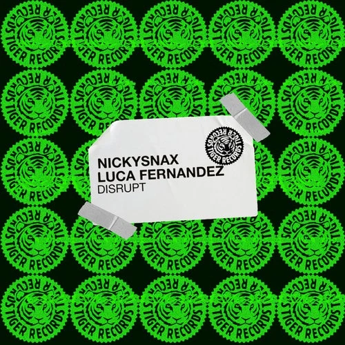 Cover Image: NickySnax, Luca Fernandez - Disrupt on Tiger Records