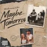 Cover Image for Maybe Tomorrow Original Mix