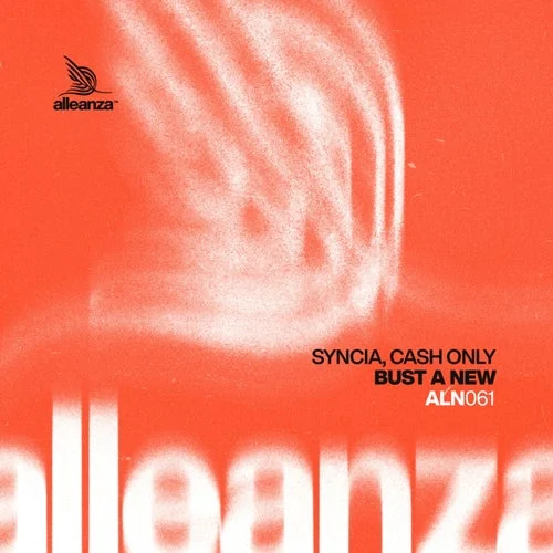 Cover Image: Cash Only, Syncia - Bust A New on Alleanza
