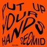 Cover Image for Put Up Your Hands Original Mix