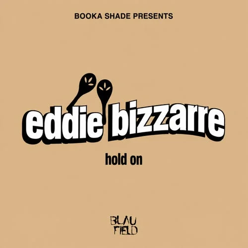 Cover Image: Booka Shade, Eddie Bizzarre - Hold On (Extended Mix) on Blaufield Music