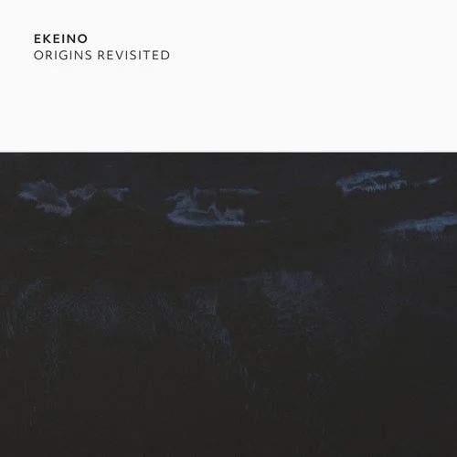 Cover Image: Ekeino - Origins Revisited on Indefinite Pitch