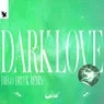 Cover Image for Dark Love Diego Druck Extended Remix