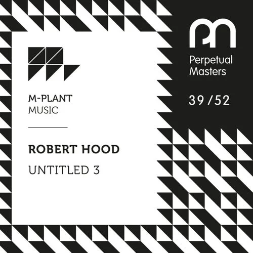 Cover Image: Robert Hood - Untitled 3 on M-Plant