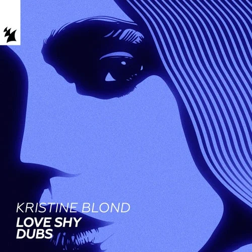 Cover Image: Kristine Blond, Tuff Jam - Love Shy (Dubs) on Armada Music
