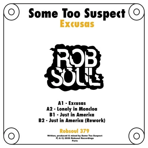 Cover Image: Some Too Suspect - Excusas on Robsoul Recordings