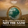 Cover Image for Not The Same Black Coffee feat. Shoba Extended Remix