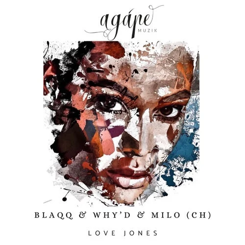 Cover Image: Blaqq & Why'd, Milo (CH) - Love Jones on Agape Muzik
