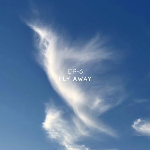 Cover Image: DP-6 - Fly Away on DP-6 Records