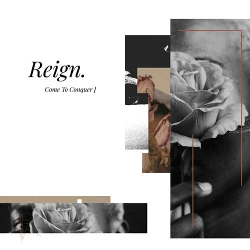 Cover Image: Reign. - Come To Conquer on Edit Select